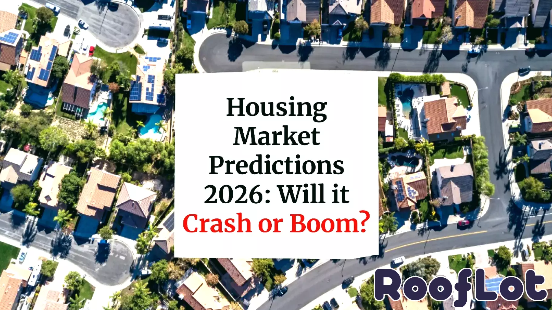 Housing Market Outlook for 2026: Anticipating Trends and Changes
